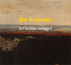 Het bestaan vertragen